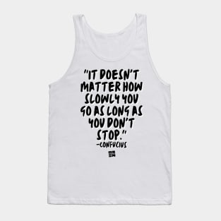 Confucius Says - Don't Stop Tank Top